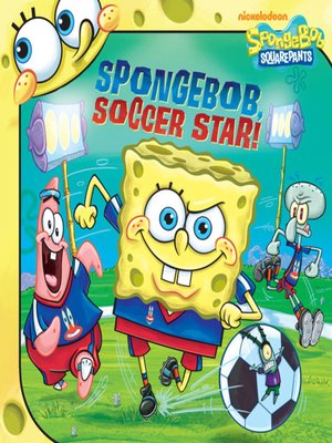 cover image of SpongeBob, Soccer Star!